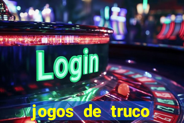 jogos de truco valendo dinheiro